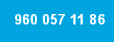 960 057 11 86 960 057 11 86